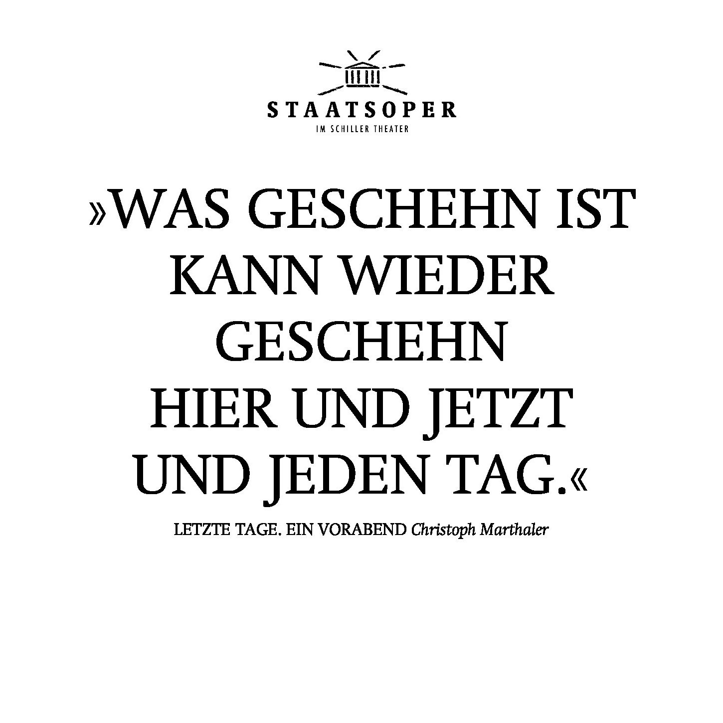 Staatsoper Berlin - Letzte Tage. Ein Vorabend