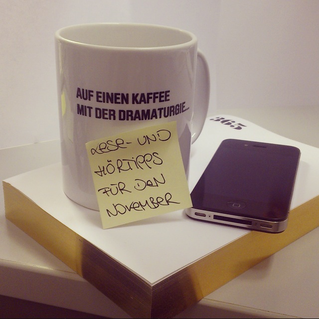 Auf einen Kaffee mit der Dramaturgie - Tipps für den November